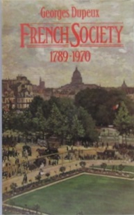 French Society 1789-1970 - Dupeux, Georges and Wait, Peter (translator)