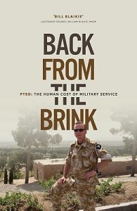 Back from the Brink - PTSD - The Human Cost of Military Service - Blaikie, Bill