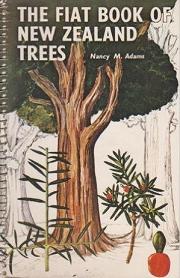 The Fiat/Mobil Book of New Zealand Trees 1 - Adams, Nancy M.