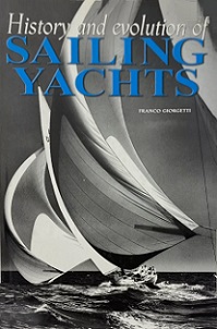 History and Evolution of Sailing Yachts - Giorgetti, Franco