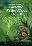 The QuickFind Guide to Growing Native Plants - Easy-to-Use Symbols for successful Gardening - Crowe, Andrew