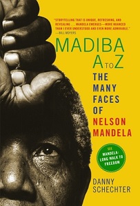 Madiba A to Z - The Many Faces of Nelson Mandela - Schechter, Danny