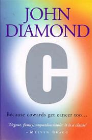 C - Because Cowards Get Cancer Too - Diamond, John