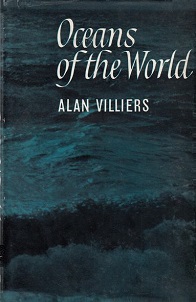 Oceans of the World - Man's Conquest of the Sea - Villiers, Alan