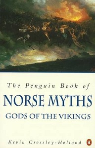 The Penguin Book of Norse Myths - Gods of the Vikings - Crossley-Holland, Kevin