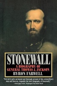 Stonewall - A Biography of General Thomas J. Jackson - Farwell, Byron