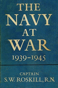 The Navy at War 1939-1945 - Roskill, S.W.