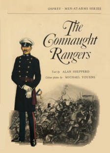 The Connaught Rangers - Osprey Men-at-Arms Series - Shepperd, Alan and Youens, Michael (illustrator)