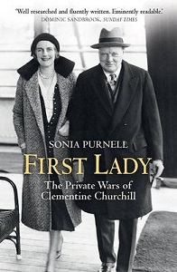 First Lady - The Life and Wars of Clementine Churchill - Purnell, Sonia