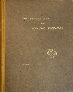 The Gentle Art of Making Enemies - Whistler, James McNeill