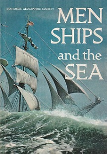 Men, Ships and the Sea  - Villiers, Alan and others with National Geographic Society