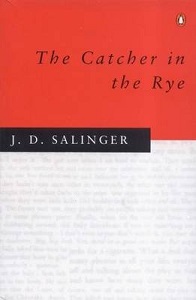 The Catcher in the Rye - Salinger, J.D.