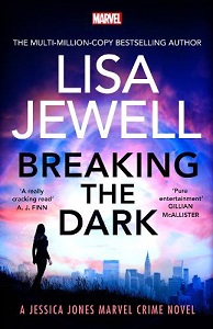 Breaking the Dark - A Jessica Jones Marvel Crime Novel - Jewell, Lisa