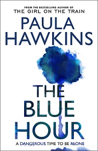 The Blue Hour - A Dangerous Time to Be Alone - Hawkins, Paula