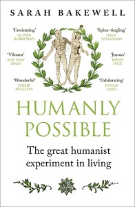 Humanly Possible - The Great Humanist Experiment in Living - Bakewell, Sarah