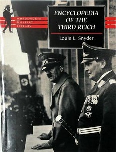 Encyclopedia of the Third Reich - Wordsworth Military Library - Snyder, Louis L