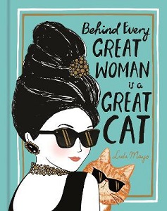 Behind Every Great Woman is a Great Cat - Mayo, Lulu