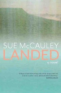 Landed - A Novel - McCauley, Sue