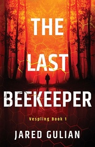 The Last Beekeeper - Vespling Book 1 - Gulian, Jared