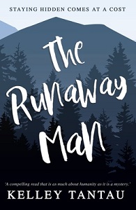 The Runaway Man - Staying Hidden Comes at a Cost - Tantau, Kelley