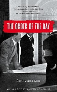 The Order of the Day - Vuillard, Eric and Polizzotti, Mark (translator)