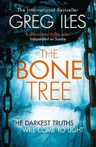 The Bone Tree - The Darkest Truths Will Come to Light - Iles, Greg