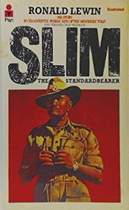 Slim - The Standardbearer - A Biography of Field-Marshall The Viscount Slim - Lewin, Ronald