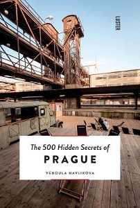 The 500 Hidden Secrets of Prague - Havlikova, Vendula