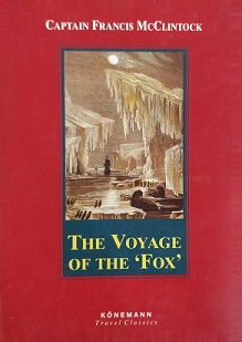 The Voyage of the `Fox' - Konemann Travel Classics - McClintock, Francis