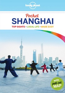 Lonely Planet - Pocket Shanghai - Top Sights, Local Life, Made Easy - Harper, Damian