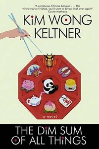 The Dim Sum of All Things - Keltner, Kim Wong