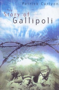 The Gallipoli Story - Carlyon, Patrick