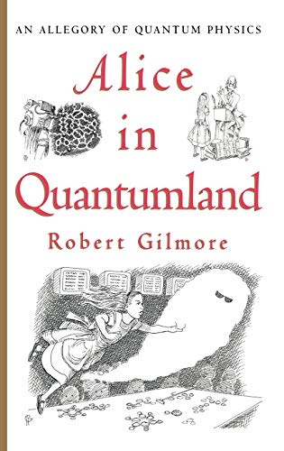 Alice In Quantumland - Gilmore, Robert