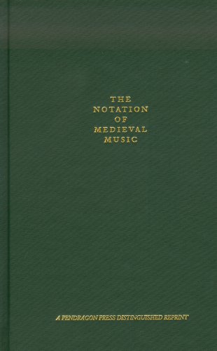 The Notation of Medieval Music - Parrish, Carl