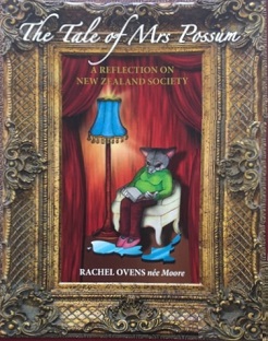 The Tale of Mrs Possum - A Reflection on New Zealand Society - Ovens, Rachel