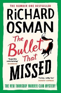 The Bullet that Missed - Osman, Richard