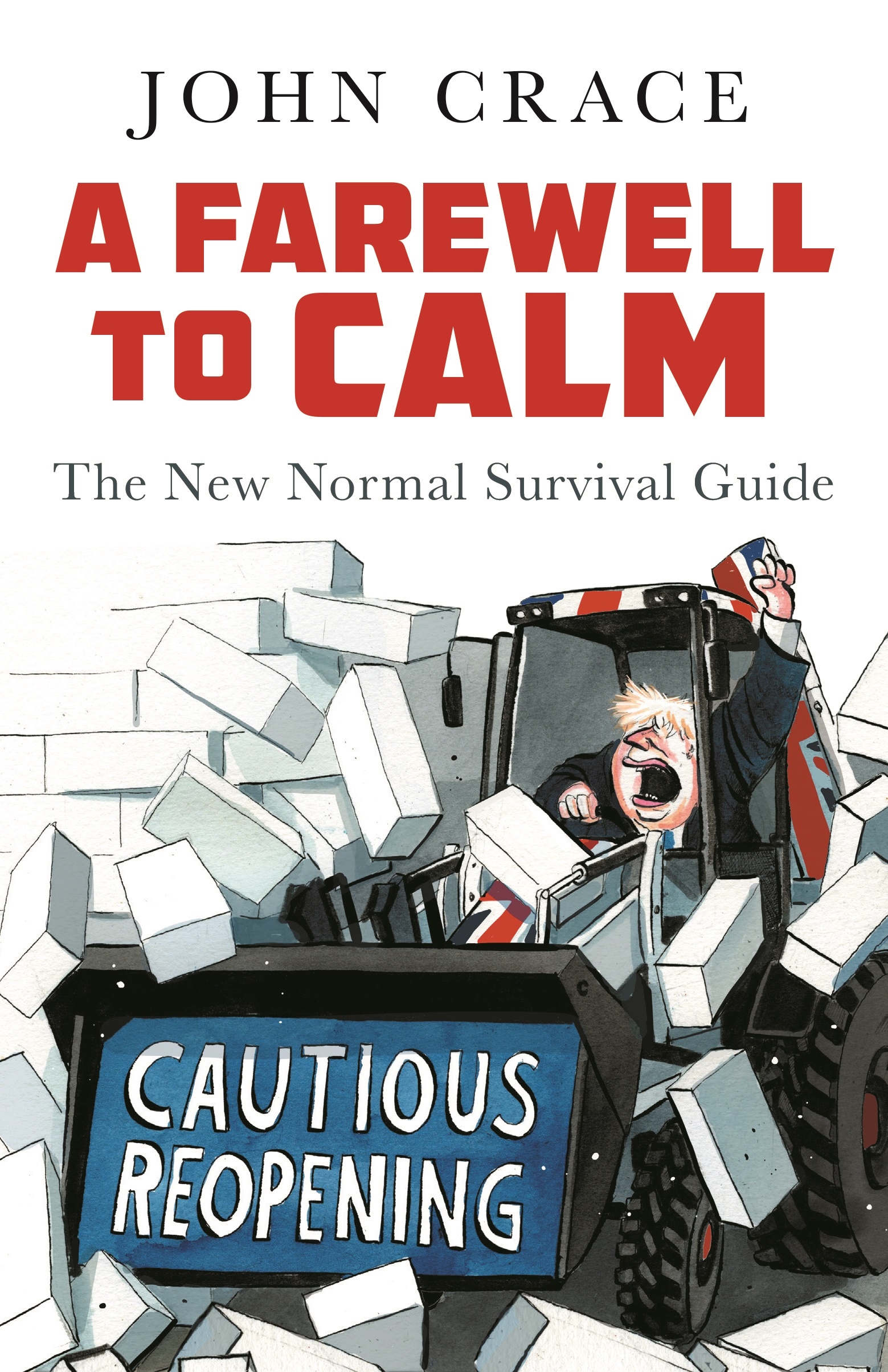 A Farewell to Calm - The New Normal Survival Guide - Crace, John