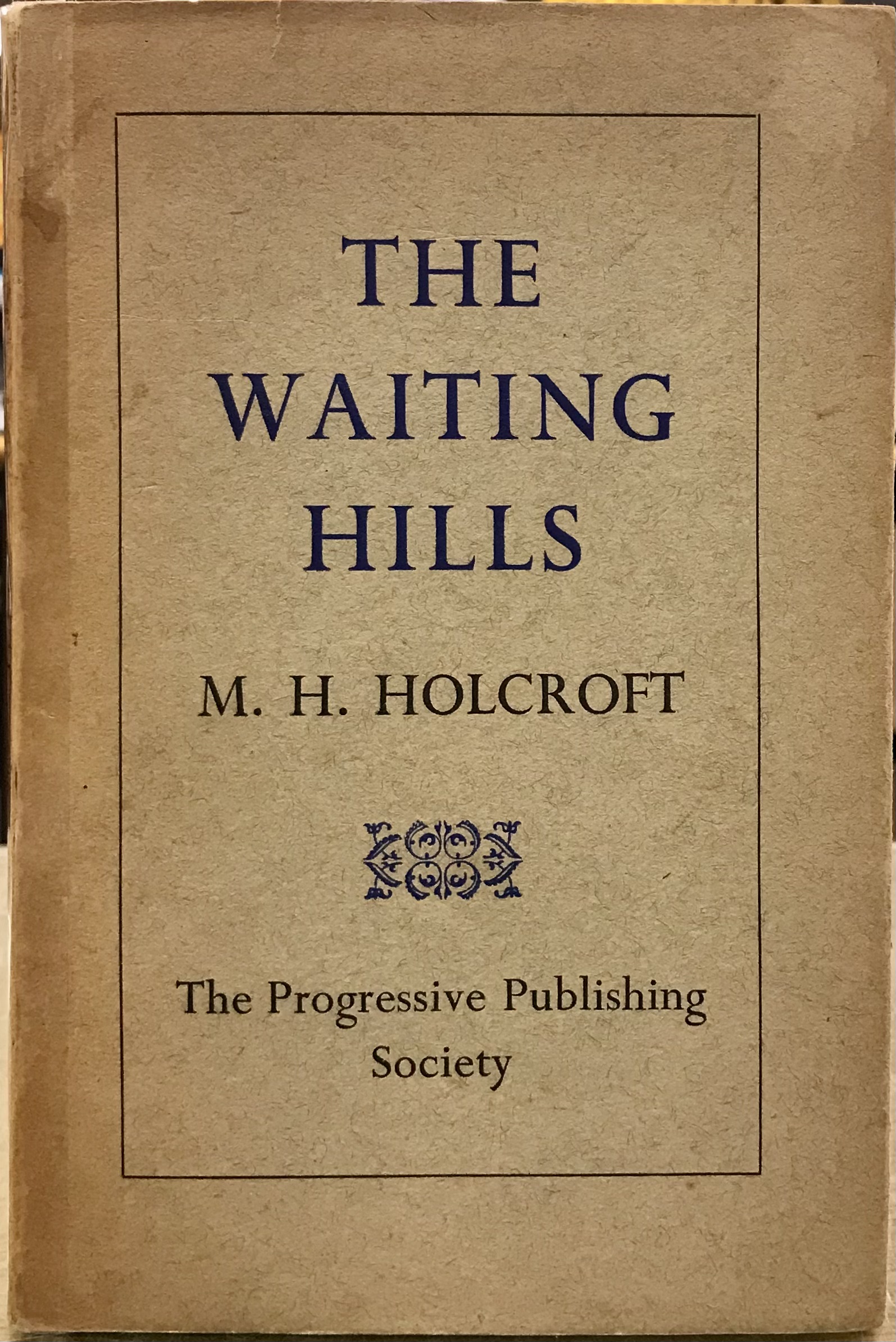 The Waiting Hills - Holcroft, M. H.