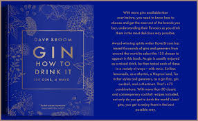 Gin - How to Drink it  - Broom, Dave 