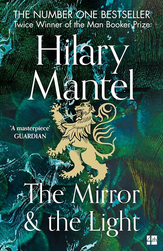 The Mirror and the Light - Mantel, Hilary