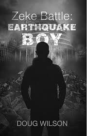 Zeke Battle - Earthquake Boy - Wilson, Doug