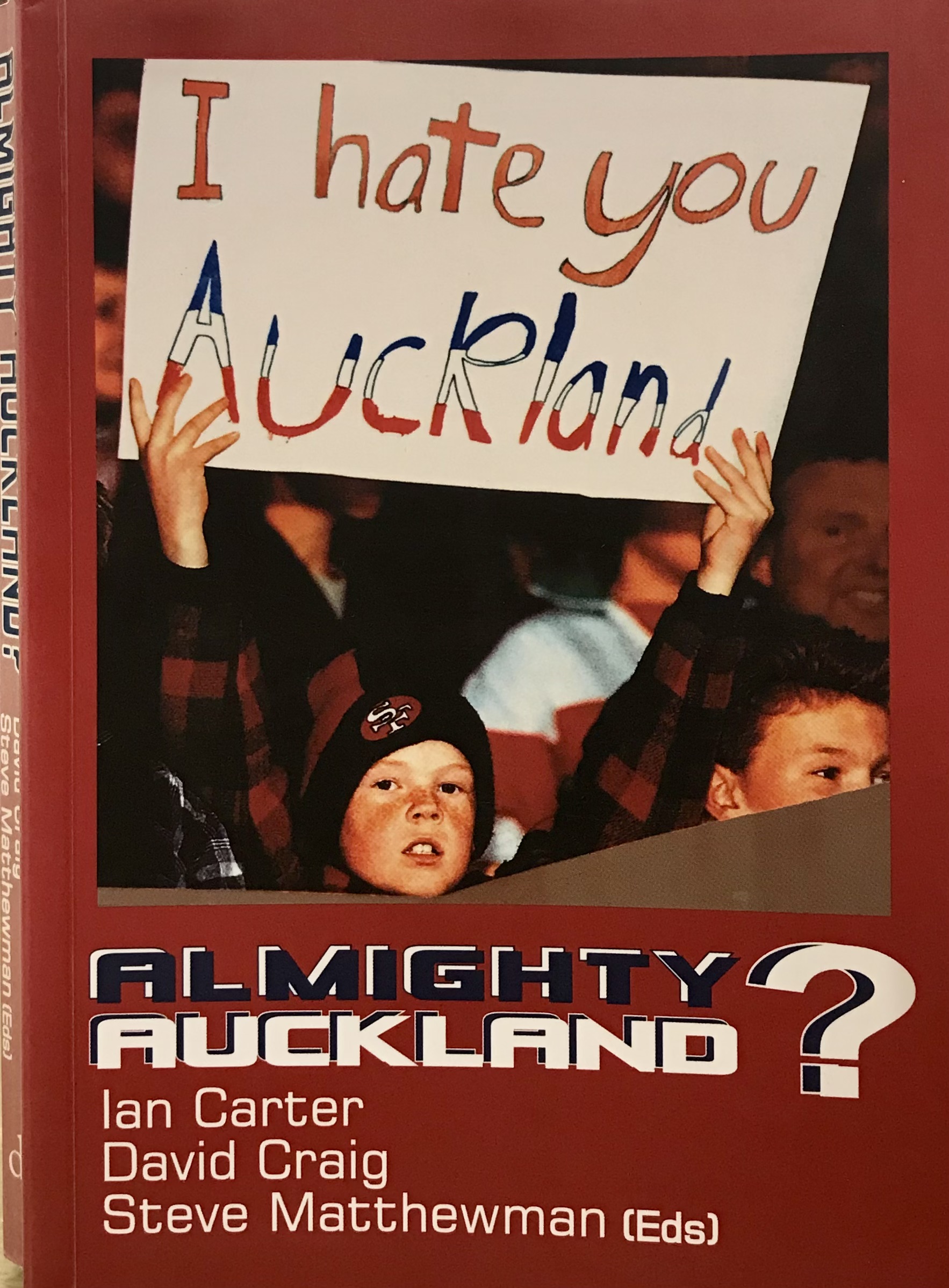 Almighty Auckland? - Carter, Ian & Craig, David & Matthewman, Steve