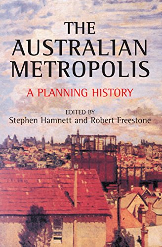 The Australian Metropolis: A Planning History - Hamnett, Stephen & Freestone, Robert