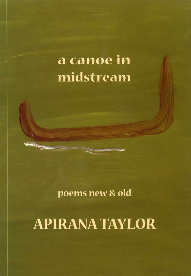 A Canoe In Midstream - Poems New and Old - Taylor, Apirana