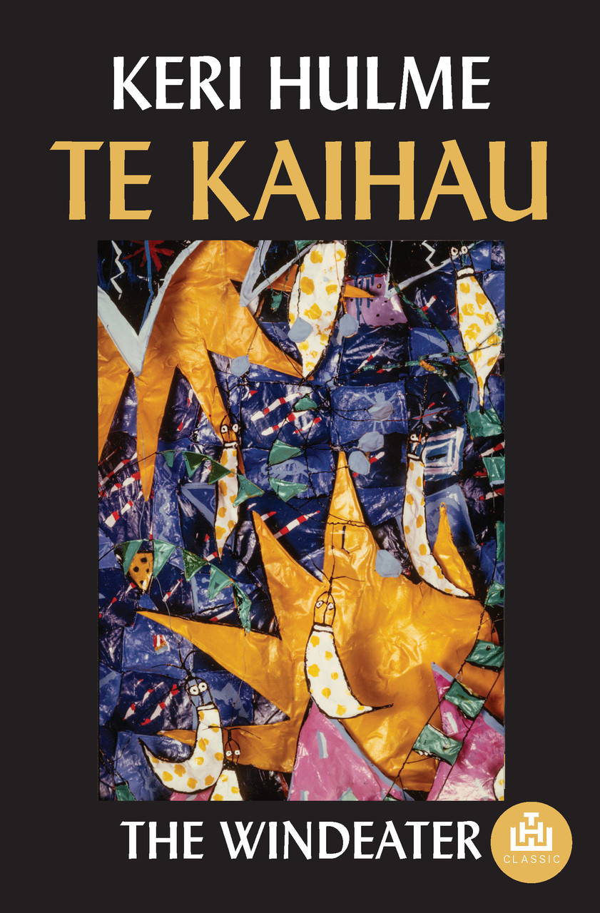 Te Kaihau - The Windeater - Hulme, Keri 