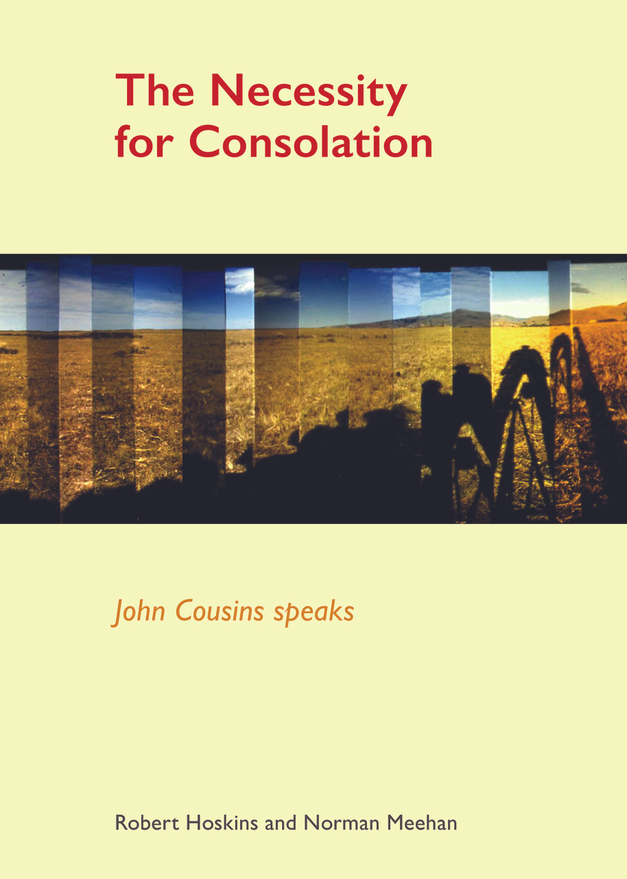 The Necessity for Consolation - John Cousins Speaks - Hoskins, Robert & Meehan, Norman