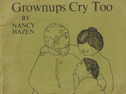 Grownups Cry Too - Hazen, Nancy