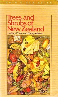 Trees and Shrubs of New Zealand - Adams, Nancy & Poole, Lindsay