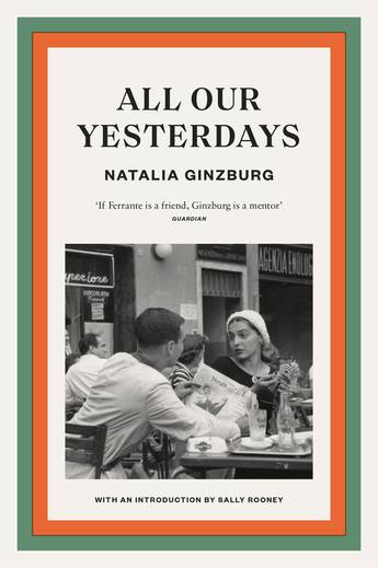 All Our Yesterdays - Ginzburg , Natalia