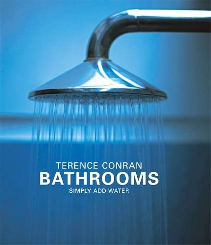 Bathrooms - Simply Add Water - Conran, Terence